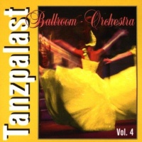 Ballroom Orchestra • Tanzpalast 4 CD