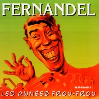 Fernandel • Les Années Frou-Frou CD