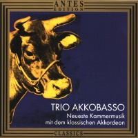 Trio Akkobasso • Neueste Kammermusik mit dem klassischen Akkordeon CD