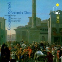 Giovanni Morandi (1777-1856) & Antonio Diana (?-1862) • Organ Works CD