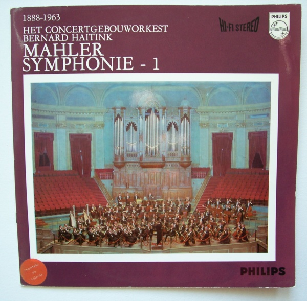 Gustav Mahler (1860-1911) • Symphonie No. 1 LP • Bernard Haitink