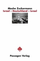 Moshe Zuckermann • Israel - Deutschland - Israel