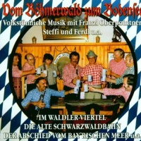 Vom Böhmerwald zum Bodensee CD