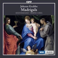 Johann Grabbe (1585-1655) • Madrigals CD