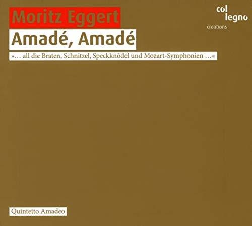 Moritz Eggert • Amadé, Amadé CD