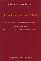 Johann Salomo Semler • Christologie und Soteriologie