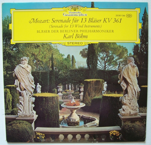 Wolfgang Amadeus Mozart (1756-1791) • Serenade für 13 Bläser KV 361 LP