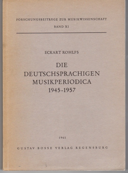 Eckart Rohlfs • Die deutschsprachigen Musikperiodica 1945-1957