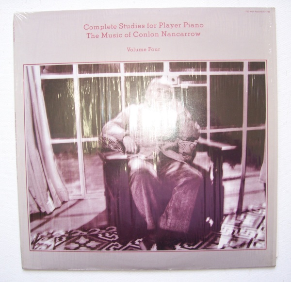 Conlon Nancarrow (1912-1997) - Complete Studies For Player Piano Vol. 4 LP