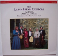The Julian Bream Consort • Fantasies, Ayres and...