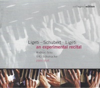 Ligeti - Schubert - Ligeti • An experimental Recital CD