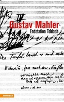Hubert Stuppner • Gustav Mahler: Endstation Toblach