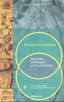 Georg Schmid • Die Geschichtsfalle