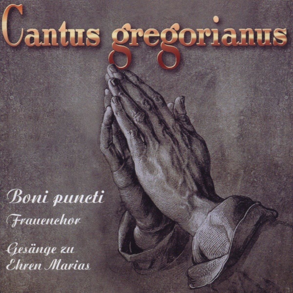 Cantus gregorianus • Gesänge zu Ehren Marias CD
