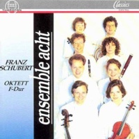 Ensemble Acht: Franz Schubert (1797-1828) • Oktett...