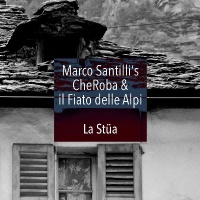 Marco Santillis CheRoba & il Fiato delle Alpi •...