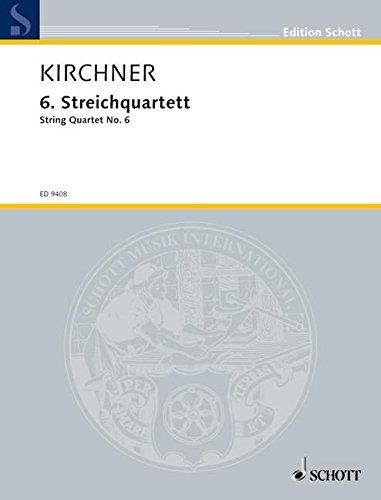 Volker David Kirchner • 6. Streichquartett