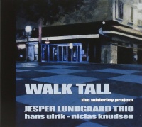 Jesper Lundgaard Trio • Walk Tall CD