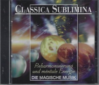 Classica Sublimina • Reharmonisierung und mentale...