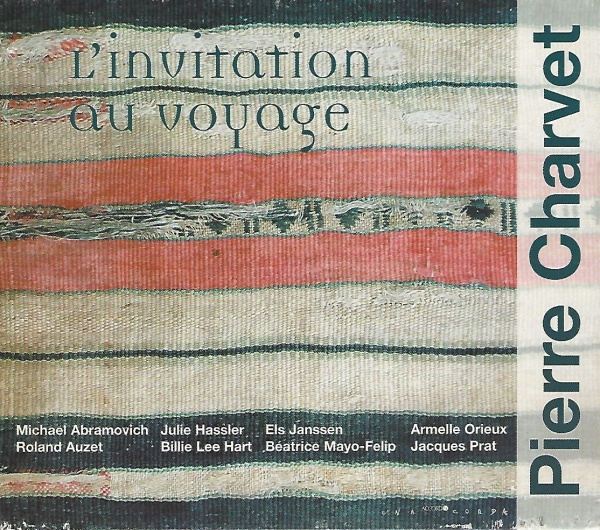 Pierre Charvet • LInvitation au Voyage CD