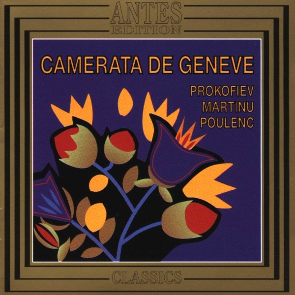 Camerata de Genève • Prokofiev, Martinu, Poulenc CD
