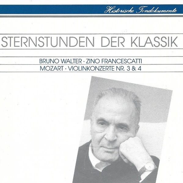 Bruno Walter: Wolfgang Amadeus Mozart (1756-1791) • Violinkonzerte Nr. 3 & 4 CD