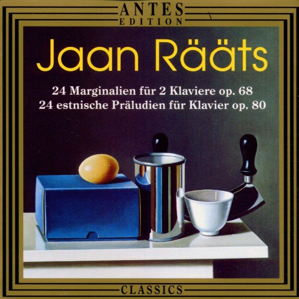 Jaan Rääts • 24 Marginalien & 24 Estnische Präludien CD