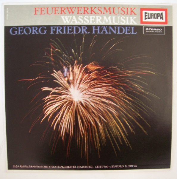 Georg Friedrich Händel (1685-1759) • Feuerwerksmusik, Wassermusik LP