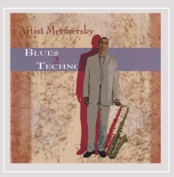 Artist Mermersky • Blues 2 Techno CD