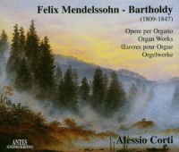 Felix Mendelssohn-Bartholdy (1809-1847) • Organ Works 2 CDs