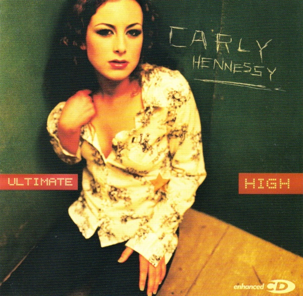 Carly Hennessy – Ultimate High CD