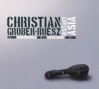 Christian Gruber-Ruesz • Instant Asia CD