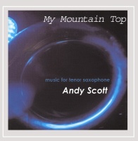 Andy Scott • My Mountain Top CD