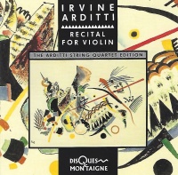 Irvine Arditti • Recital for Violin CD