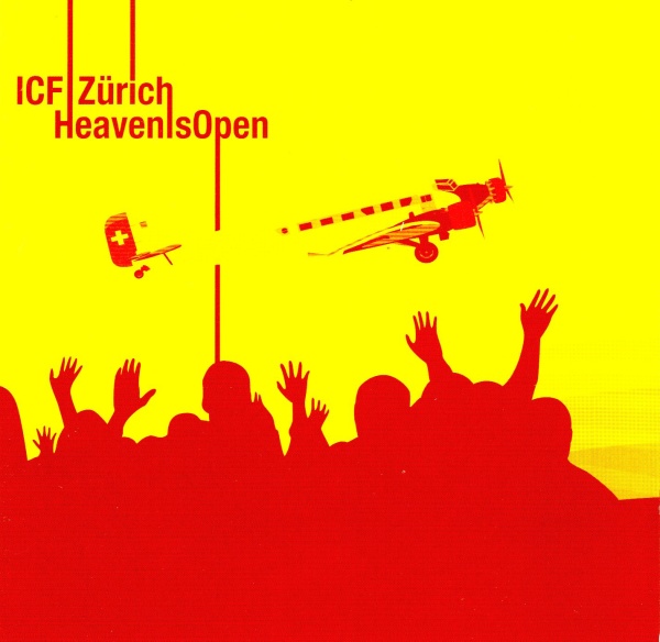 ICF Zürich • Heaven is Open CD