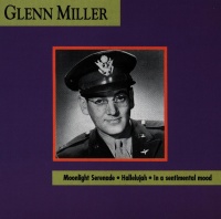 Glenn Miller • Moonlight Serenade CD