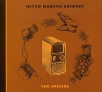 Mitch Marcus Quintet • Special CD