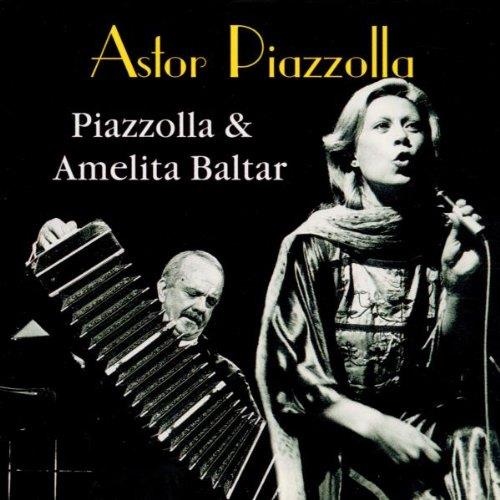 Astor Piazzolla • Piazzolla & Amelita Baltar CD