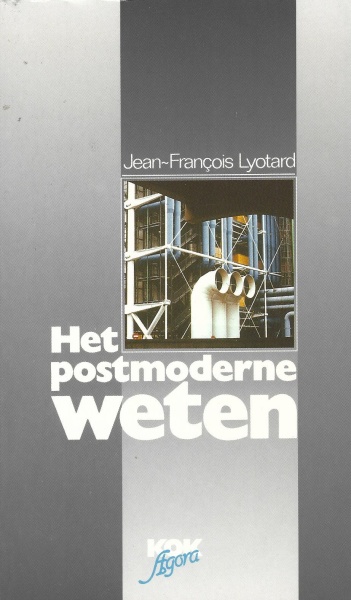 Jean-François Lyotard • Het postmoderne weten