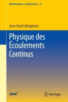 Jean-Paul Caltagirone • Physique des Écoulements Continus