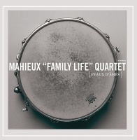 Mahieux "Family Life" Quartet • Peaux...