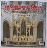 Die Silbermann-Orgel der Hofkirche zu Dresden LP