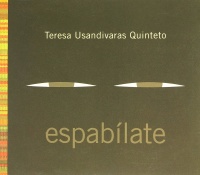 Teresa Usandivaras Quinteto • Espabilate CD