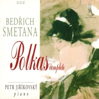 Bedrich Smetana (1824-1884) • Polkas (Complete) CD...