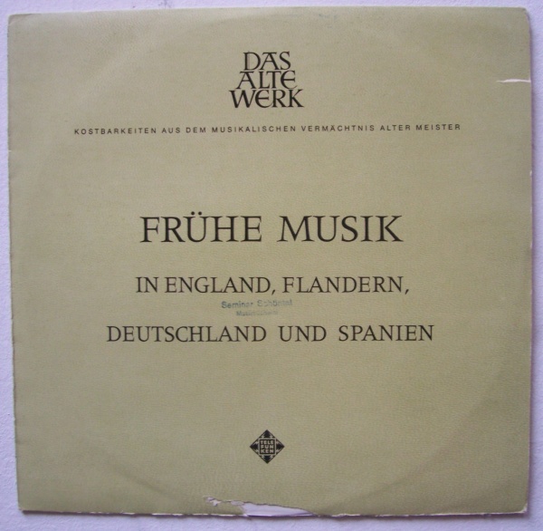 Frühe Musik in England, Flandern, Deutschland und Spanien LP