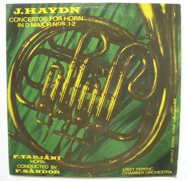 Joseph Haydn (1732-1809) • Concertos for Horn in D Major Nos. 1-2 LP