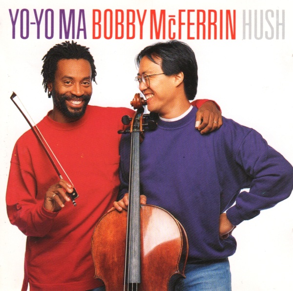 Bobby McFerrin & Yo-Yo Ma • Hush CD
