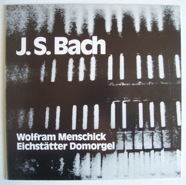 Wolfram Menschick • Johann Sebastian Bach (1685-1750) LP