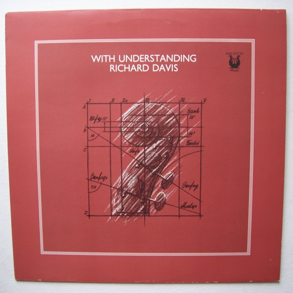 Richard Davis • With Understanding LP
