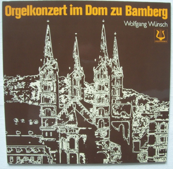 Wolfgang Wünsch • Orgelkonzert im Dom zu Bamberg LP
